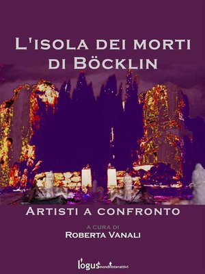 cover image of L'isola dei morti di Bocklin--artisti a confronto